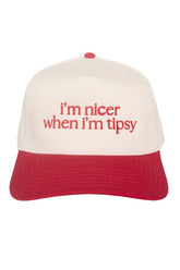 I'm Nicer When I'm Tipsy Hat