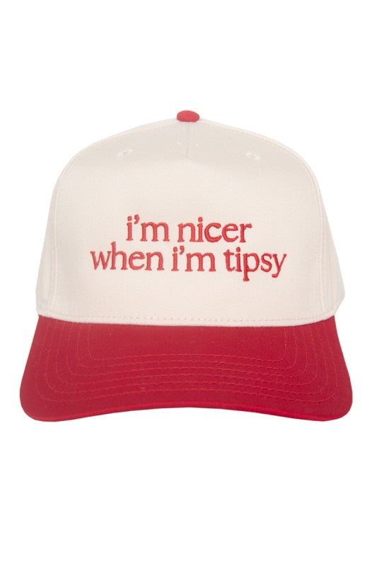 I'm Nicer When I'm Tipsy Hat